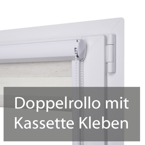 Doppelrollo kleben - Kassettendoppelrollos mit Klebenmontage