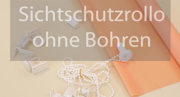 Sichtschutzrollos ohne Bohren Kaufen