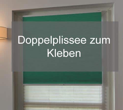 Doppelplissee zum Kleben - Alternativ zum Doppelrollo