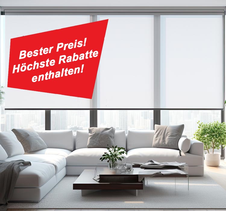 XL-Rollos nach Maß. Kleine Preise - große Wirkung.